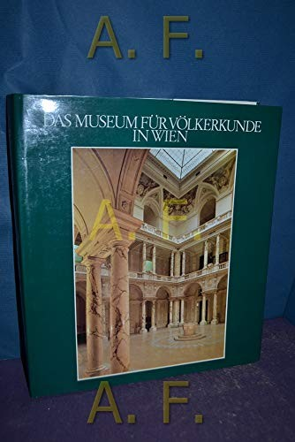 Museum für Völkerkunde in Wien (Hg.)