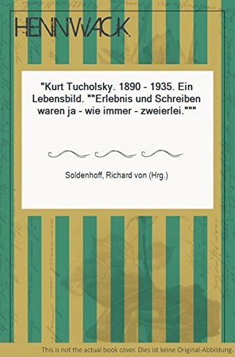 tucholsky, kurt, soldenhoff, richard von (hg.)