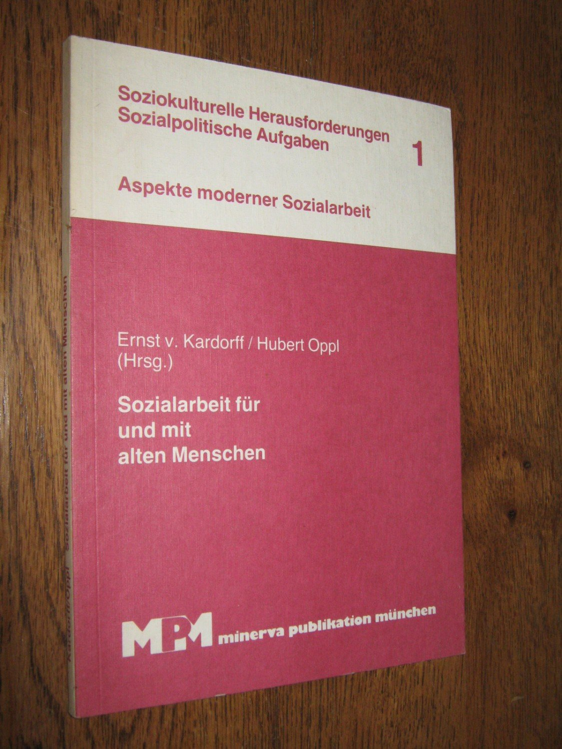 Ernst von Kardorff, Hubert Oppl (Hg.)