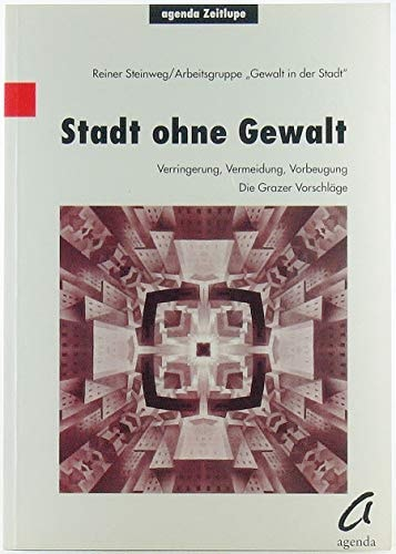 Reiner Steinweg, Arbeitsgruppe Gewalt in der Stadt