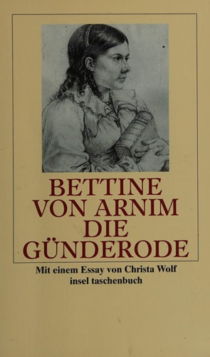 Arnim, Bettina von, Wolf, Christa