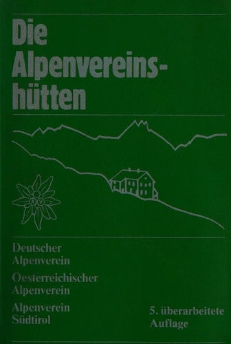 Deutscher u. Österreichischer Alpenverein, Alpenverein Südtirol (Hg.)