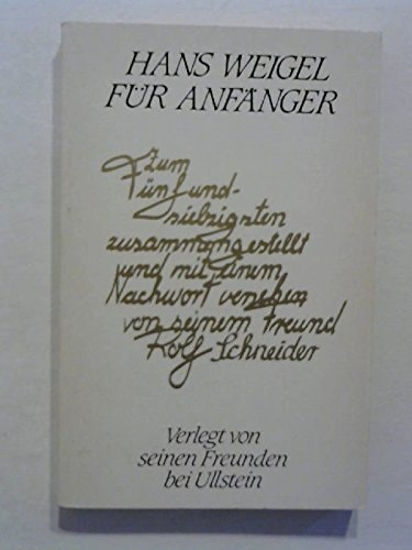 Hans Weigel, Rolf Schneider