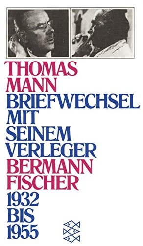 Thomas Mann, Gottfried Bermann Fischer