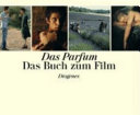Patrick Süskind, Andrew Birkin, Bernd Eichinger, Tom Tykwer