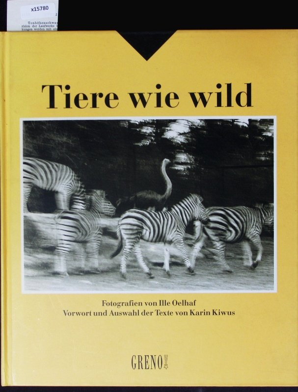 Ille Oelhaf (Fotos), Karin Kiwus (Vw., Aus.)