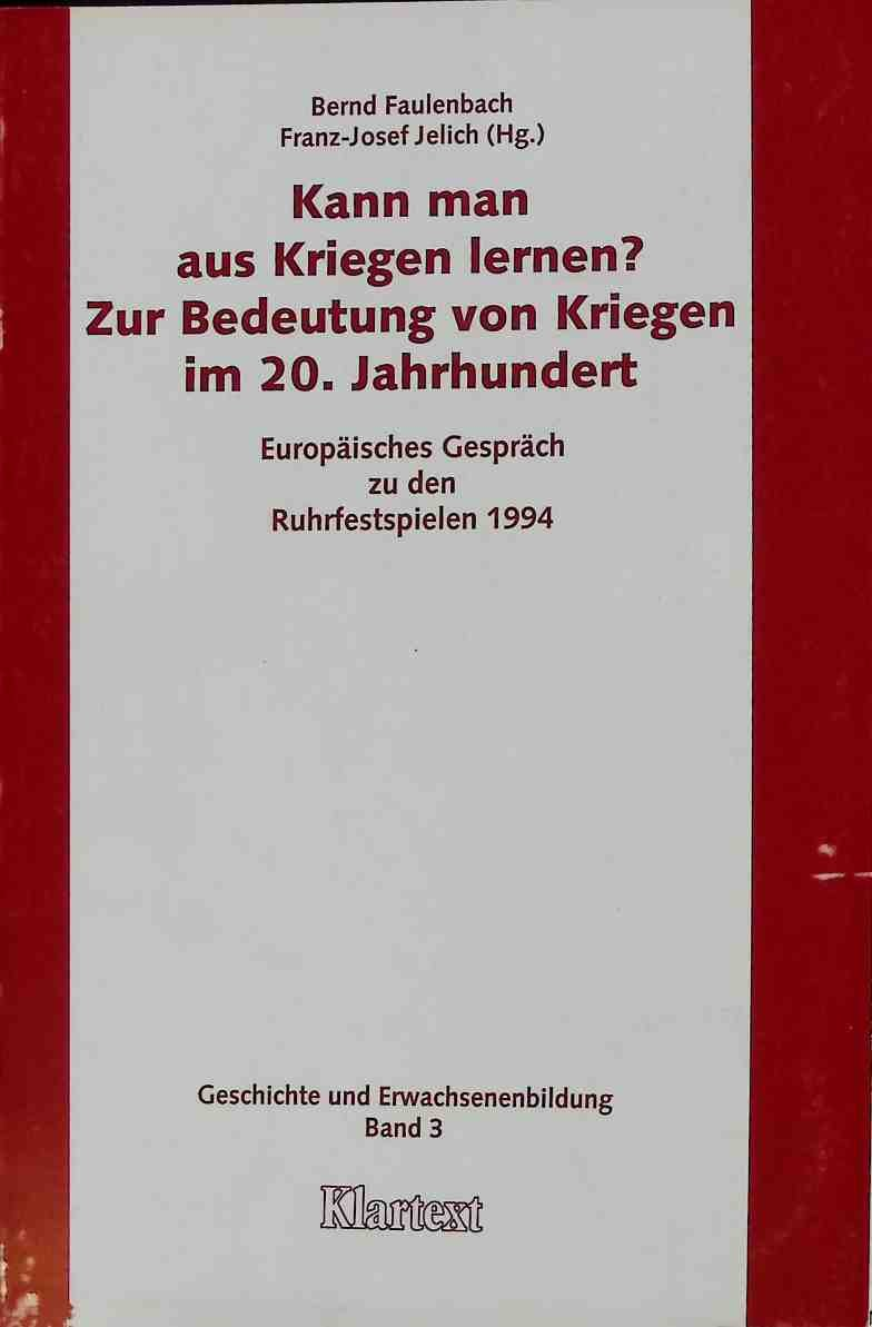 Bernd Fauenbach, Franz-Josef Jelich (Hg.)