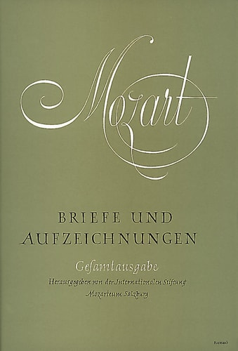 Wilhelm A. Bauer, Otto Erich Deutsch, Joseph Heinz Eibl (Hg. ), Mozart