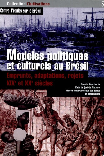 Mattoso, Kátia M. de Queirós, Santos, Idelette Fonseca dos, Rolland, Denis