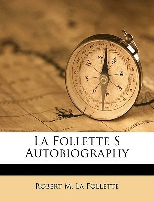 La Follette, Robert M.