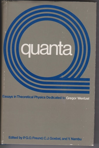 P. G. O. Freund, C. J. Goebel, Y. Nambu (ed. )