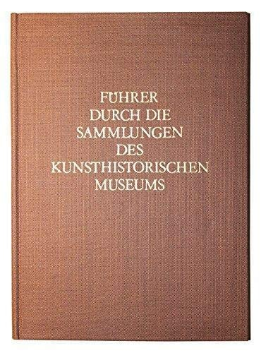 Kunsthistorische Museum (Hg.)