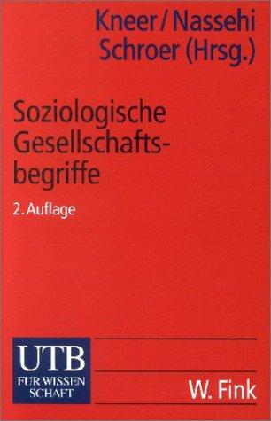 Georg Kneer, Armin Nassehi, Markus Schroer (Hg. )