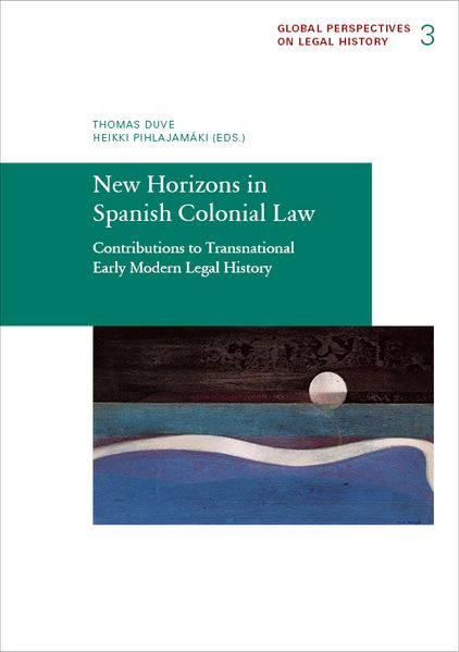 Duve, Thomas,  Pihlajamäki, Heikki,  Max-Planck-Institut für europäische Rechtsgeschichte