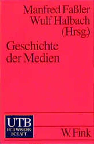 Faßler, Manfred,  Halbach, Wulf R.